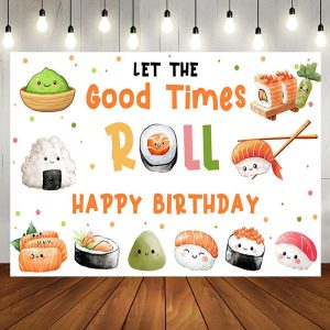 Aperturee Sushi Rice Ball Good Times Roll Birthday Backdrop | Backdrop For Birthday Party | Birthday Party Decorations | Name Backdrop For Birthday