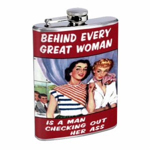 Behind Every Good Woman Sexy Flask 8oz Stainless Steel D-379