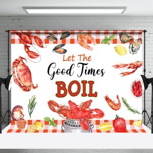 Delicious Seafood Let The Good Time Boil Backdrop - Aperturee
