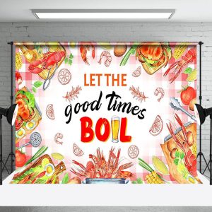 Palid Let The Good Times Boil Crayfish Party Backdrop