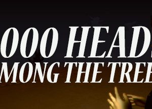 1 000 Heads Among the Trees Steam Key