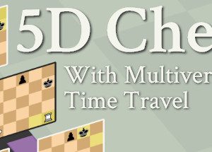 5D Chess With Multiverse Time Travel Steam Key