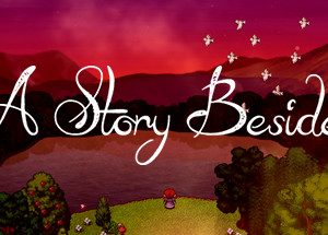 A Story Beside Steam Key
