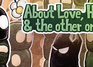 About Love Hate and the other ones Steam Key