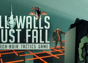 All Walls Must Fall - A Tech-Noir Tactics Game Steam Key