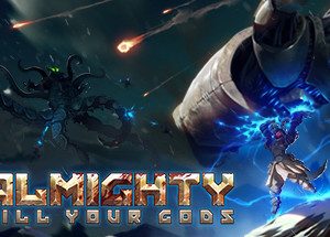 Almighty: Kill Your Gods Steam Key: Europe