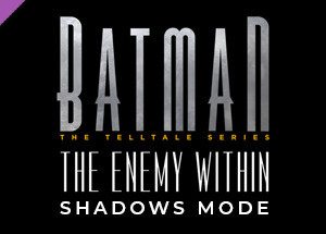 Batman - The Enemy Within Shadows Mode Steam Key
