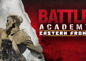 Battle Academy 2: Eastern Front Steam Key