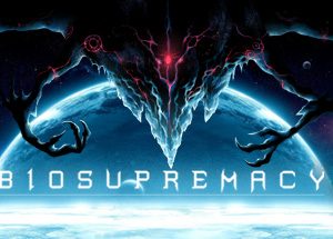 Biosupremacy Steam Key