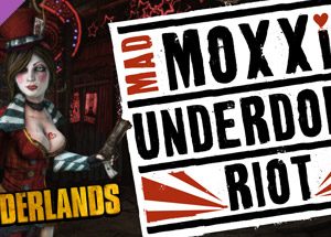 Borderlands: Mad Moxxi's Underdome Riot Steam Key