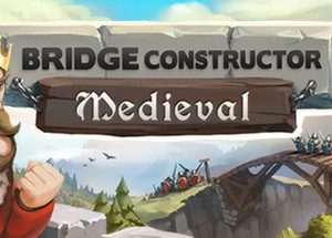 Bridge Constructor Medieval Steam Key