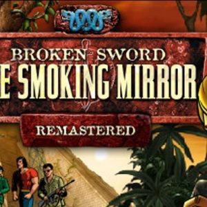 Broken Sword 2 the Smoking Mirror Remastered EN Global Steam Key
