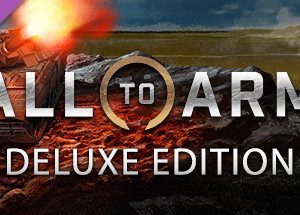 Call to Arms - Deluxe Edition upgrade Steam Key