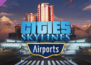 Cities: Skylines - Airports Steam Key: Europe