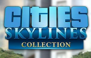 Cities: Skylines Collection Bundle 2018 Steam Key