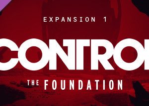 Control - The Foundation Steam Key