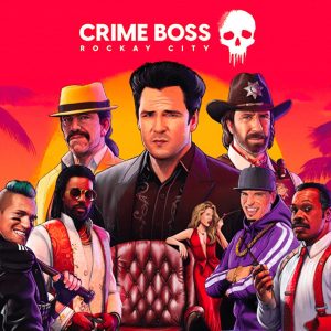Crime Boss: Rockay City Epic Games Key (Digital Download)