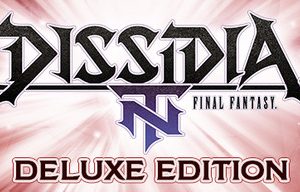 DISSIDIA FINAL FANTASY NT Deluxe Edition Steam Key