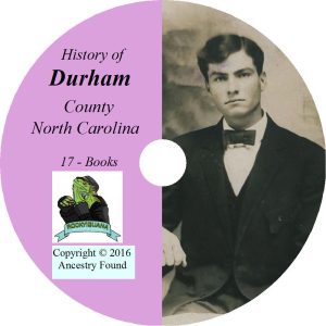 DURHAM County North Carolina NC - History Genealogy Ancestry -17 Book CD DVD