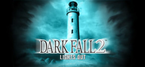 Dark Fall 2: Lights Out Steam Key