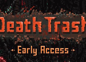 Death Trash Steam Key