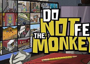 Do Not Feed the Monkeys Steam Key