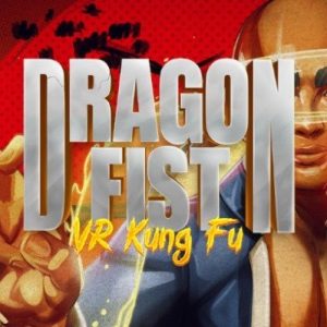 Dragon Fist VR Kung Fu EN Global Steam Key