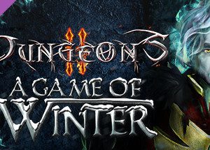 Dungeons 2 - A Game of Winter Steam Key