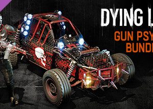 Dying Light - Gun Psycho Bundle Steam Key