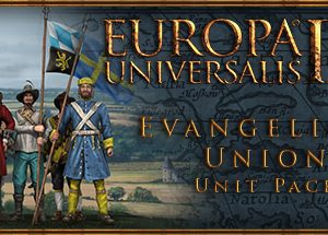 Europa Universalis IV: Evangelical Union Unit Pack Steam Key