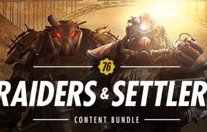 Fallout 76: Raiders and Settlers Content Bundle Steam Key: Europe