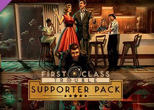 First Class Trouble Supporter Pack Steam Key