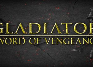 Gladiator: Sword of Vengeance Steam Key