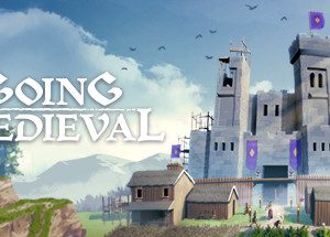 Going Medieval Steam Key: Europe