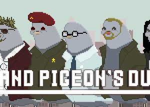 Grand Pigeon's Duty Steam Key