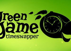 Green Game: TimeSwapper Steam Key