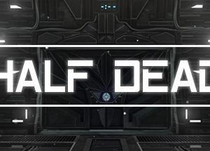 HALF DEAD 2 Steam Key