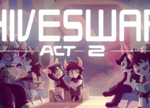 HIVESWAP: ACT 2 Steam Key