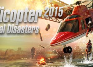 Helicopter 2015: Natural Disasters Steam Key