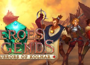 Heroes and Legends: Conquerors of Kolhar Steam Key