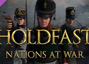 Holdfast: Nations At War - Loyalist Edition Upgrade Steam Key
