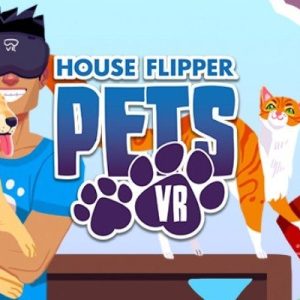 House Flipper Pets VR Global Steam Key