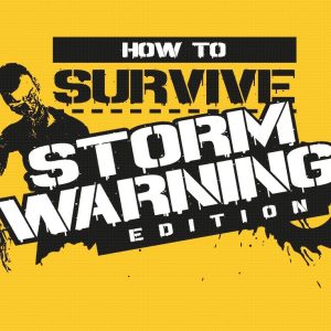 How to Survive: Storm Warning Edition EU XBOX One Key