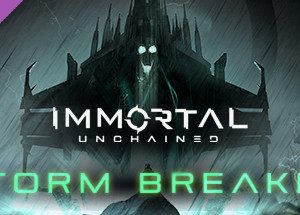 Immortal: Unchained - Storm Breaker Steam Key