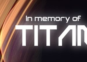 In memory of TITAN Steam Key