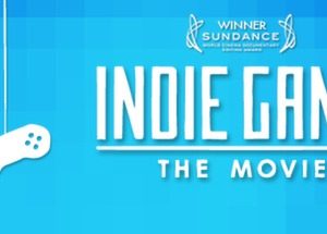 Indie Game: The Movie Steam Key