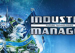 Industry Manager: Future Technologies Steam Key