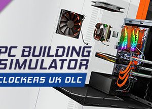 PC Building Simulator - Overclockers UK Workshop Steam Key