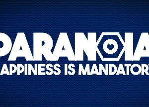 Paranoia: Happiness is Mandatory Epic Games Key (Digital Download)