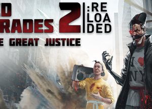 Red Comrades 2: For the Great Justice. Reloaded Steam Key